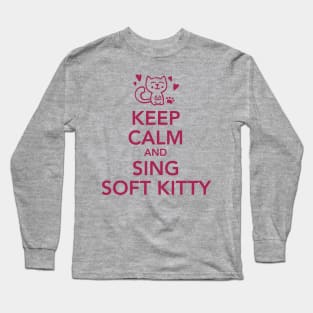 Keep calm and sing soft Kitty Long Sleeve T-Shirt